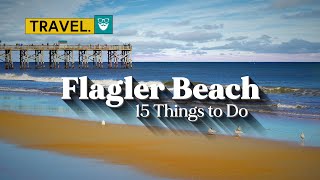 15 Things to Do in Flagler Beach  A Travel Guide