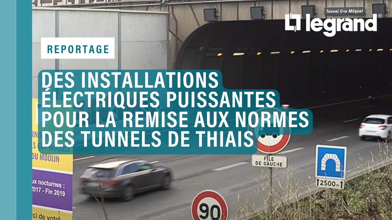 Des installations électriques Legrand puissantes pour la remise aux normes des tunnels de Thiais
