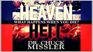 Heaven & Hell ❖ Chuck Missler