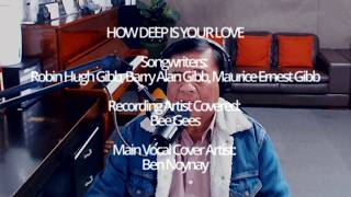 How Deep Is Your Love - By Bee Gees (Vocal Cover By Ben Noynay)