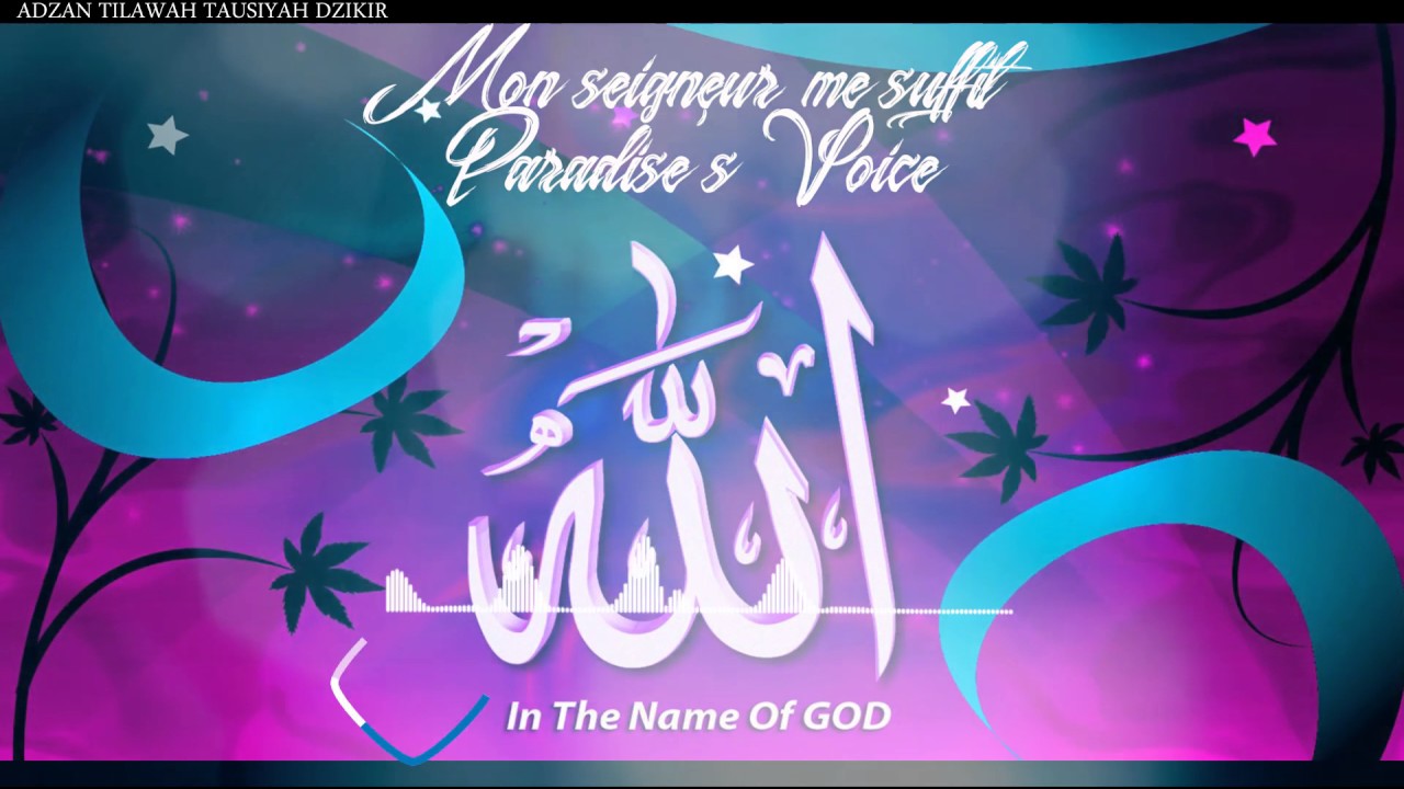 IslamicTunesTV | Mon Seigneur Me Suffit - Paradise's Voice - YouTube