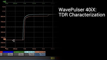 WavePulser 40iX: TDR Characterization