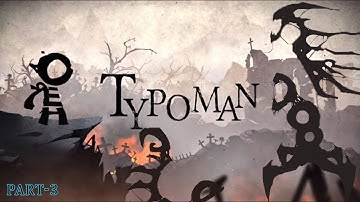 TYPOMAN MOBILE Android Walkthrough Offline Gameplay Part-3 | Offline Game | Addictive Gameplay