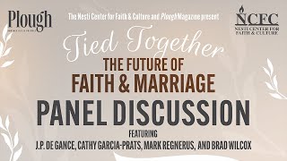 The Future of Faith & Marriage | Panel Discussion
