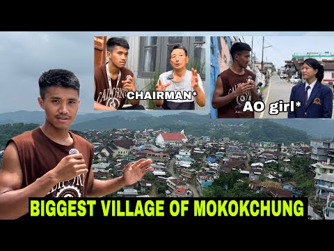 Biggest village in MOKOKCHUNG District|One of the most advance in NAGALAND
