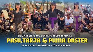 SKIL NABUH TOKOL GENDANG BELEQ TERNAMA PASU,TARJA & PUMA DASTER DI GAWE DASAN LEKONG LOMBOK BARAT