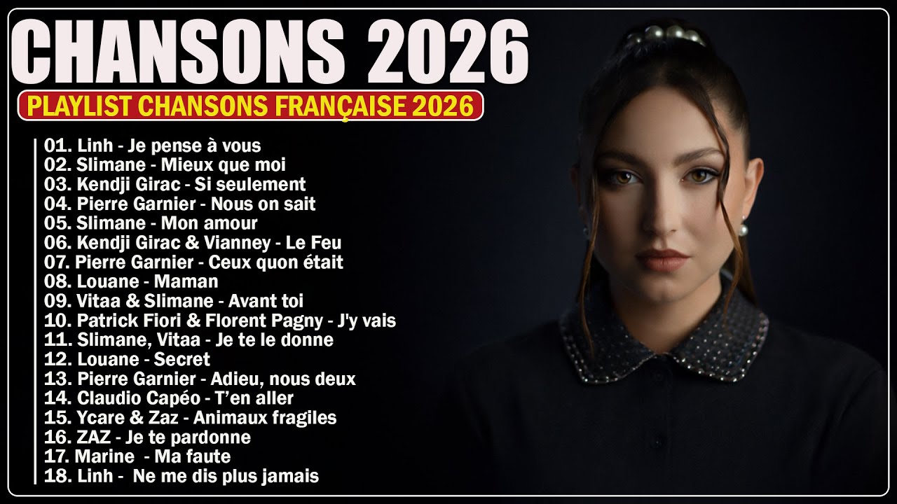 🇫🇷 Musique Francaise 2026 ⚡ Chansons Française 2025 Nouveauté ⚡ Playlist Chanson Francaise 2026