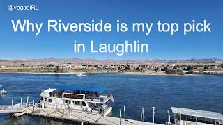 Why Riverside Hotel Casino is my top pick in Laughlin