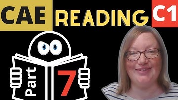 CAE Reading Part 7 // Cambridge Advanced Reading & Use of English C1