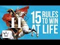 15 Rules To Win At Life (Part 2)