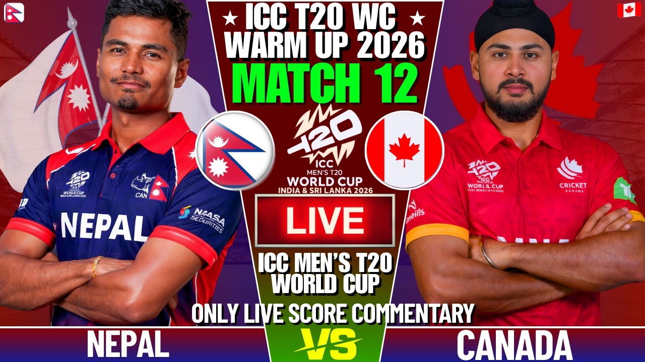 NEPAL VS CANADA T20 WORLD CUP WARMUP MATCH 12 | LIVE SCORE COMMENTARY | T20 WORLD CUP WARMUP MATCH