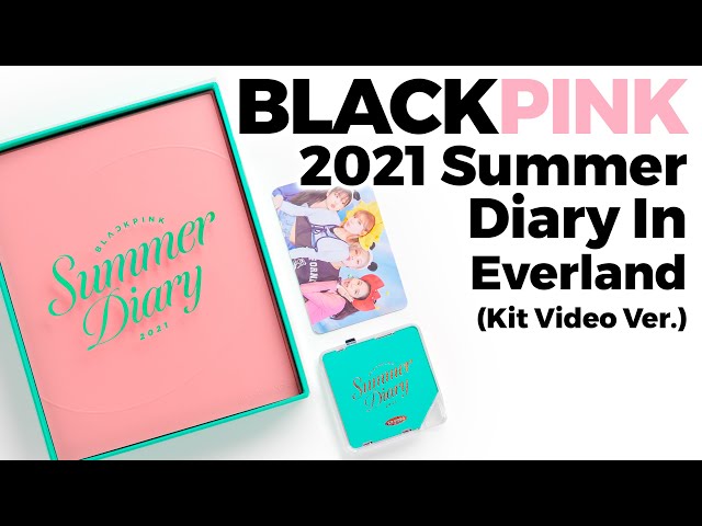 Unboxing Blackpink Summer Diary 2021 In Everland (Kit Video