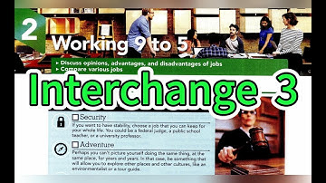 Working 9 to 5 .- Interchange 5th Edition Book 3 Unit 2