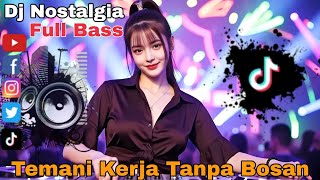 DJ Tembang Kenangan Enak Banget! 🎧  Lagu Kenangan Pelepas Lelah | Jedag Jedug Full Bass 2026 | vol 6