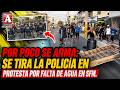 POR POCO SE ARMA: SE TIRA LA POLICÍA EN PROTESTA POR FALTA DE AGUA EN SFM