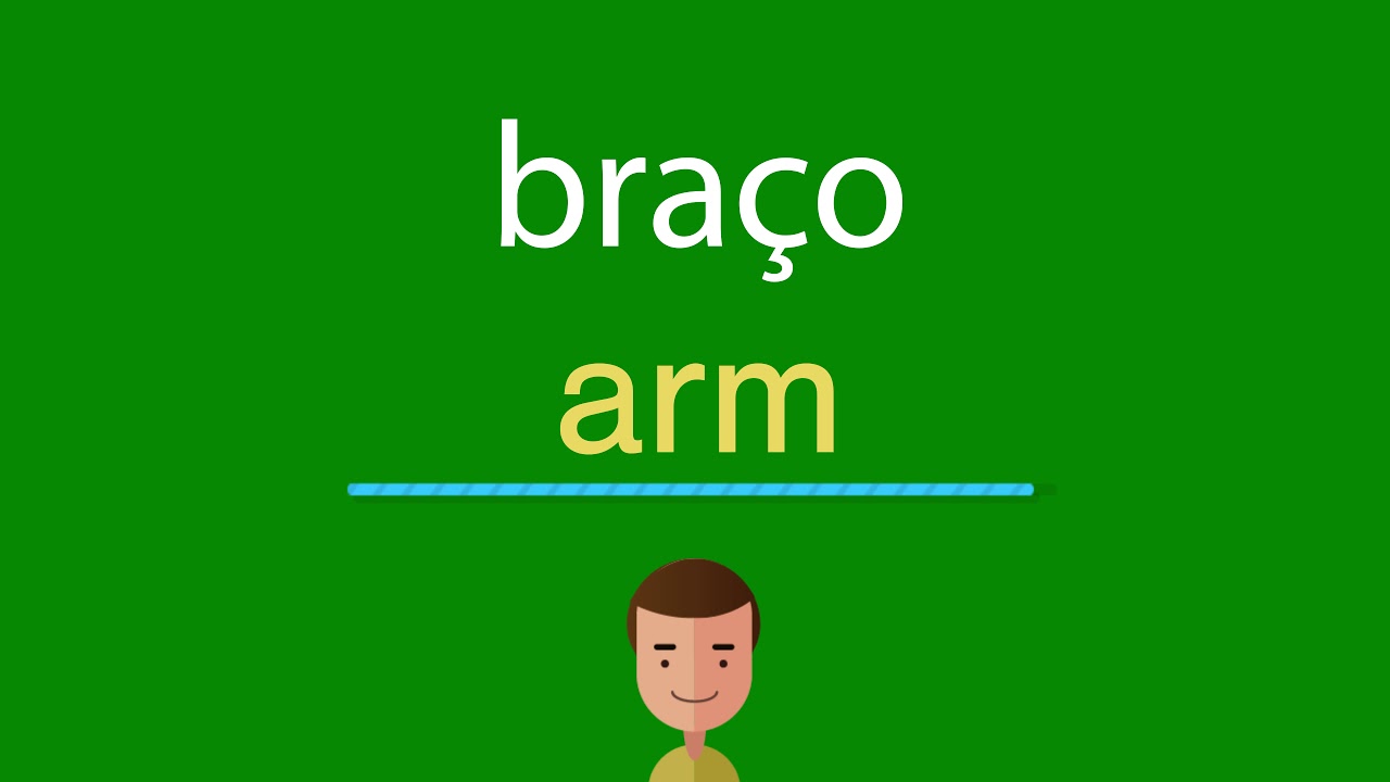 Como dizer braço em inglês - YouTube