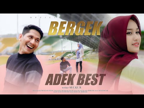 Bergek - Adek Best - [ Official Music Video]