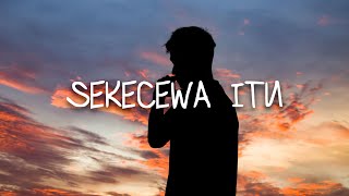SEKECEWA ITU - ANGGA CANDRA | COVER BY XSO MUSIC