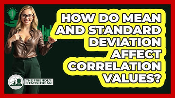 How Do Mean And Standard Deviation Affect Correlation Values?