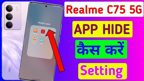 Realme c75 5g me app hide kaise kare / how to hide apps in realme c75 5g mobile me