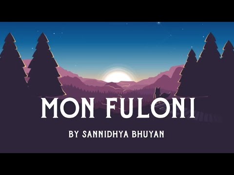 MON FULONI Lyrics   Sannidhya Bhuyan l Deepak Bhuyan WildWoodRecords