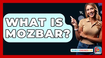 What Is Mozbar? - SearchEnginesHub.com
