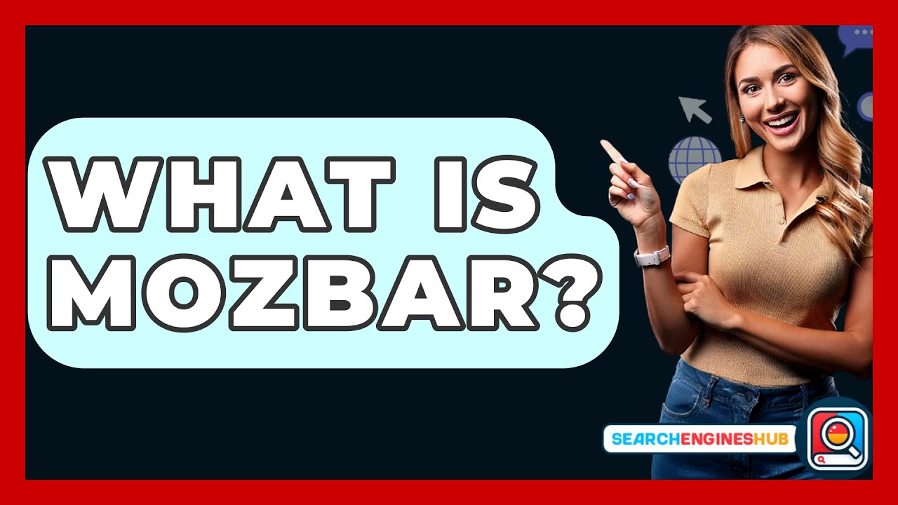 What Is Mozbar? - SearchEnginesHub.com