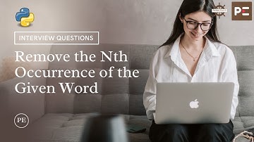 Python Interview Question | Program to Remove Nth Occurrence of the Given Word | Perfect eLearning