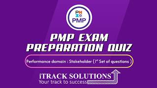#pmp  Exam preparation quiz:Performance domain #stakeholder -1st Set(Aligned to #pmbok7 and #pmbok8)