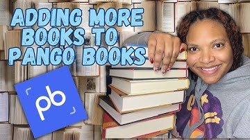 Book Unhaul & Adding Books To Pango Books!
