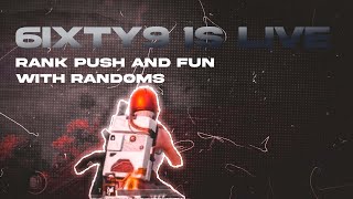 6ixty9 is LIVE | BGMI BAN but Rank Push and Fun is on point |