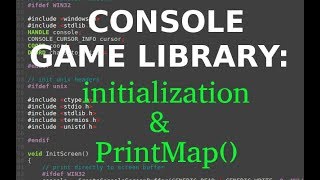 Cross-Platform Console Game Library In C Initializing Printmap Function