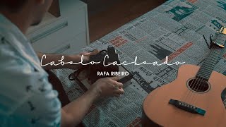 Rafa Ribeiro - Cabelo cacheado (Videoclipe oficial)