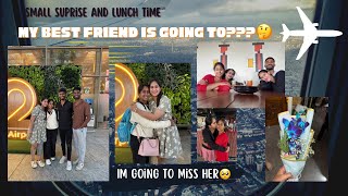 Bidding Farewell To My Bestfriendwhere Is She Going? Saakshi Sb