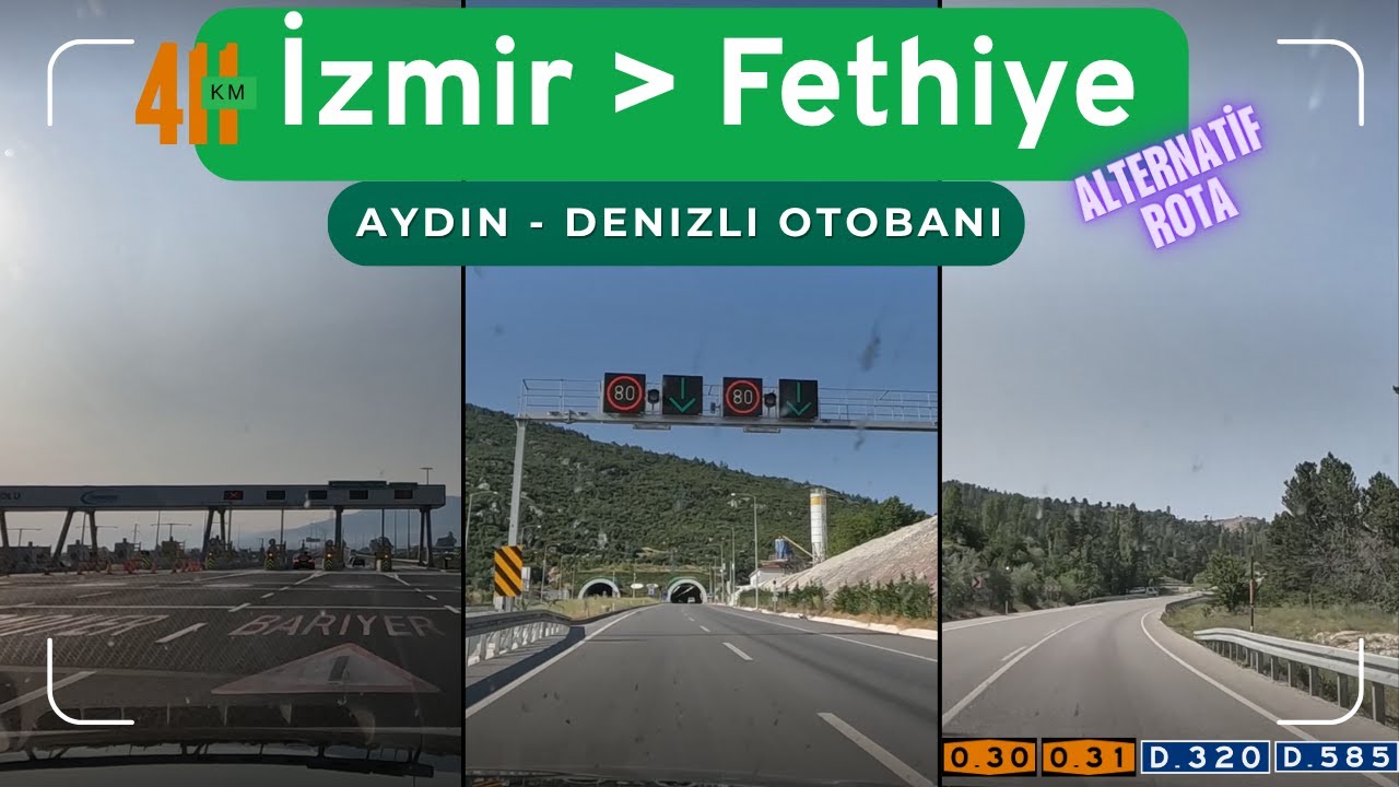 İzmir - Fethiye (Muğla) | 411 Km (Full Road) (Aydın - Denizli Otobanı)