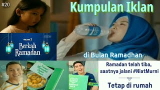 Kumpulan Iklan Edisi Bulan Ramadhan #20 (2020)