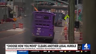 "Choose How You Move" clears another legal hurdle