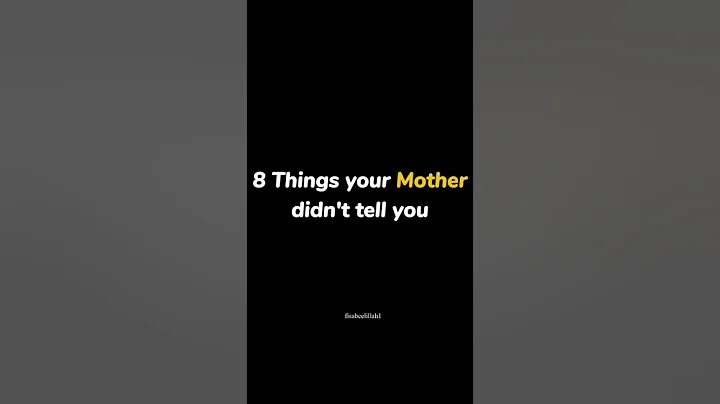 8 Things your Mother didn't tell you #shorts #islamicshorts #viralshorts #foryou #youtubeshorts