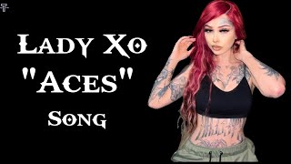 Lady Xo - "Aces" - (Song) #trackmusic