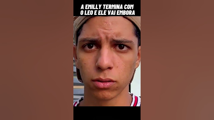 A EMILLY TERMINA COM O LEO E ELE VAI EMBORA #emillyvickof #osrosa #comedia