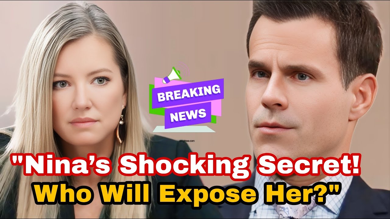 Nina’s Shocking Secret Who Will Expose the Truth About Her and Drew