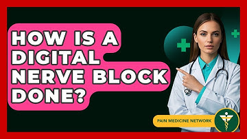 How Is A Digital Nerve Block Done? - Pain Medicine Network
