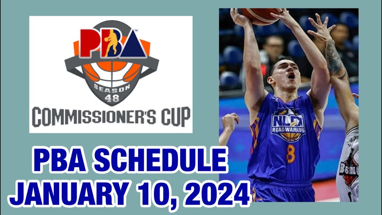 PBA SCHEDULES TODAY JANUARY 10, 2024 PBA COMMISSIONER’S CUP 20232024