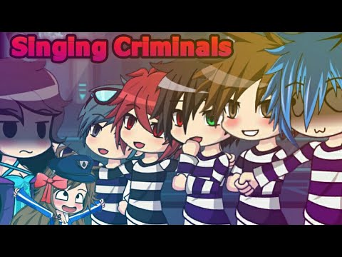 Gacha Studio | The singing Criminals |  - Gacha Studio | The singing Criminals | 
