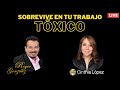 Sobrevive a tu TRABAJO TOXICO | Cinthia López