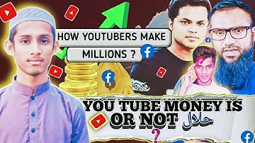 YouTube Earnings is Halal Or not ? How YouTubers Earn Money in Rohingya ? | #Rohingya