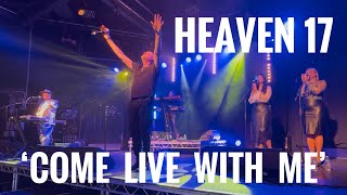 Come Live With Me Heaven 17 Live May 2025, Cambridge Junction