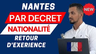 Demande naturalisation française par décret 2024: entretien assimilation - Nantes - Témoignage