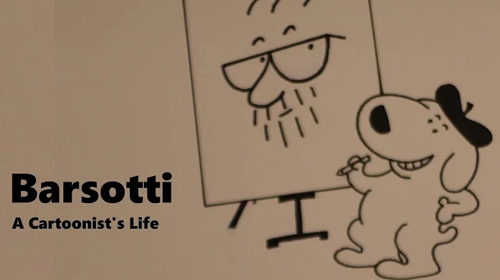 Barsotti: A Cartoonist's Life