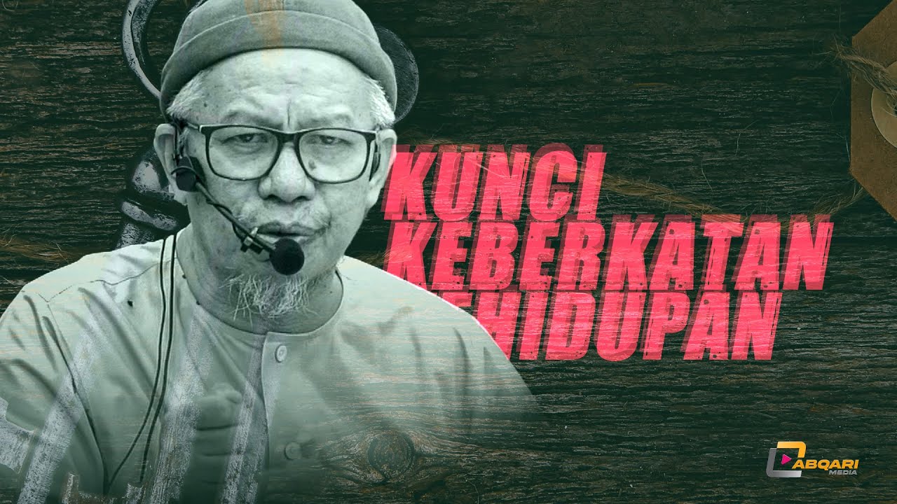 Kunci Keberkatan Kehidupan - Dr. Zulkifli Mohamad al-Bakri